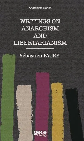 Writings on Anarchism and Libertarianism