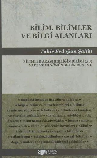 Bilim, Bilimler ve Bilgi Alanları Tahir Erdoğan Şahin