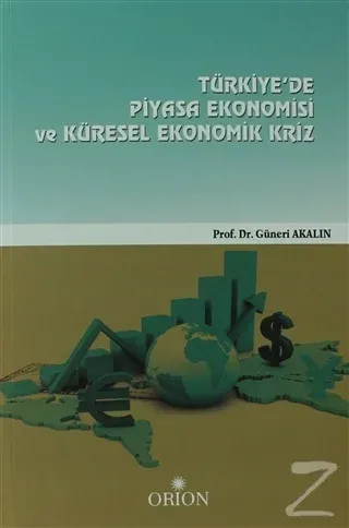 Türkiye'de Piyasa Ekonomisi Ve Küresel Ekonomik Kriz
