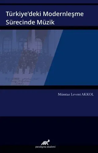 Türkiye’deki Modernleşme Sürecinde Müzik
