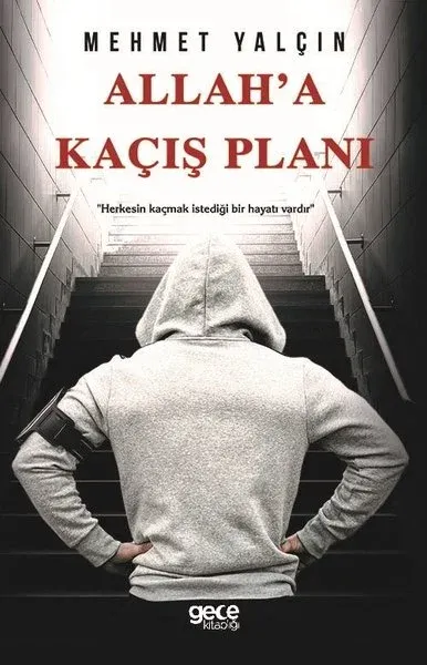 Allah'a Kaçış Planı