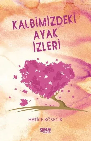 Kalbimizdeki Ayak İzleri