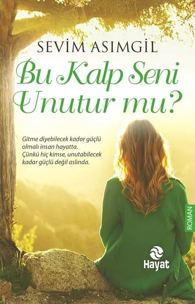Bu Kalp Seni Unutur mu? (Ciltli)