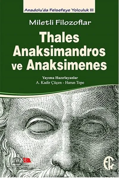 Miletli Filozoflar: Thales, Anaksimandros ve Anaksimenes Kolektif