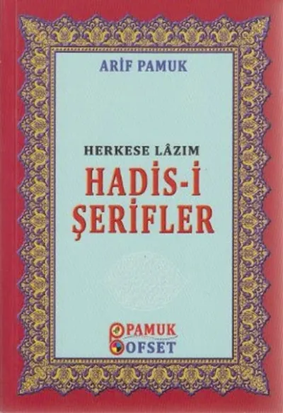 Herkese Lazım Hadis-i Şerifler (Hadis-016)
