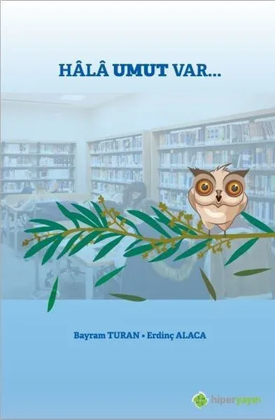 Hala Umut Var...