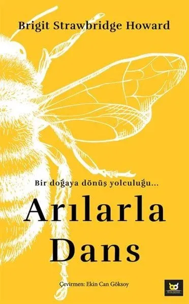 Arılarla Dans - Bir Doğaya Dönüş Yolculuğu