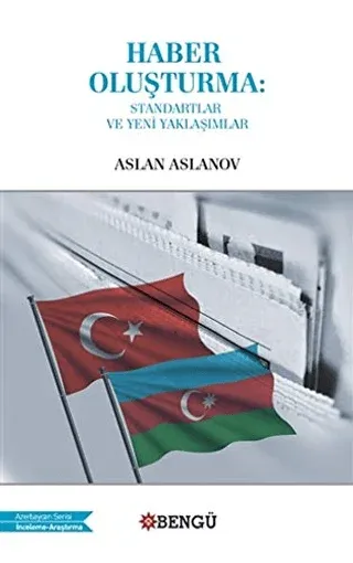 Haber Oluşturma: Standartlar ve Yeni Yaklaşımlar