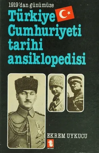 1919’dan Günümüze Türkiye Cumhuriyeti Tarihi Ansiklopedisi (Ciltli)