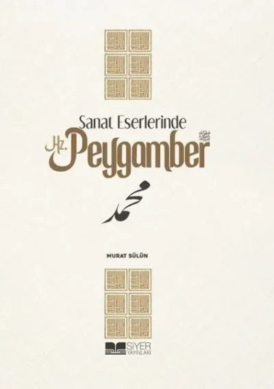Sanat Eserlerinde Hz.Peygamber (Ciltli)