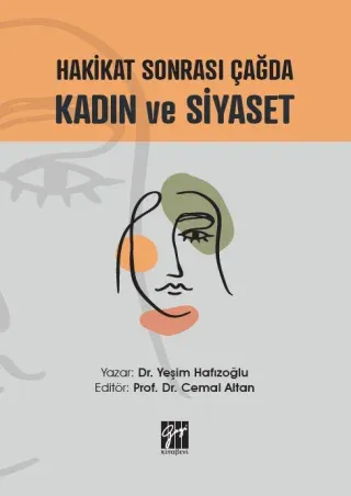 Hakikat Sonrası Çağda Kadın ve Siyaset