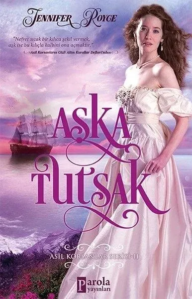 Aşka Tutsak-Asil Korsanlar Serisi 2