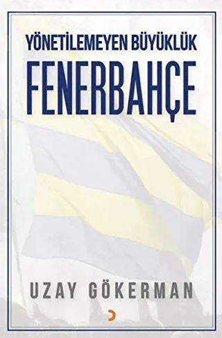 Yönetilemeyen Büyüklük Fenerbahçe