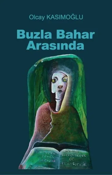 Buzla Bahar Arasında Olcay Kasımoğlu