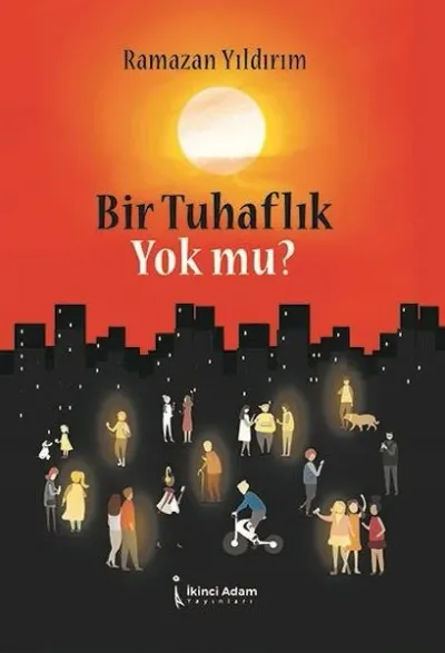 Bir Tuhaflık Yok mu?