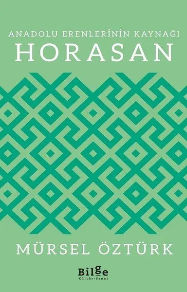 Anadolu Erenlerinin Kaynağı Horasan