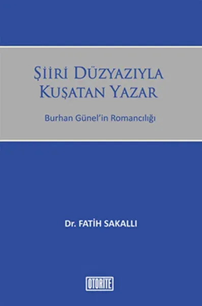 Şiiri Düzyazıyla Kuşatan Yazar