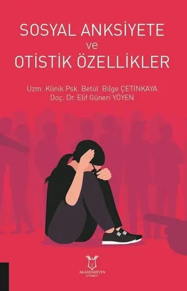 Sosyal Anksiyete ve Otistik Özellikler