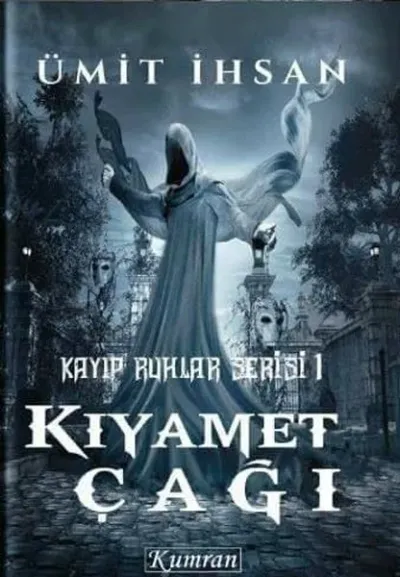 Kayıp Ruhlar Serisi 1-Kıyamet Çağı