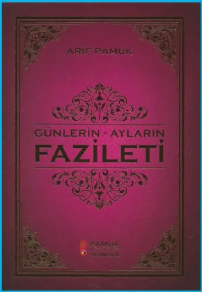 Günlerin - Ayların Fazileti (Üç Aylar 219)