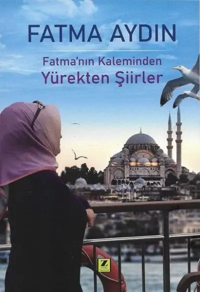 Fatma’nın Kaleminden Yürekten Şiirler