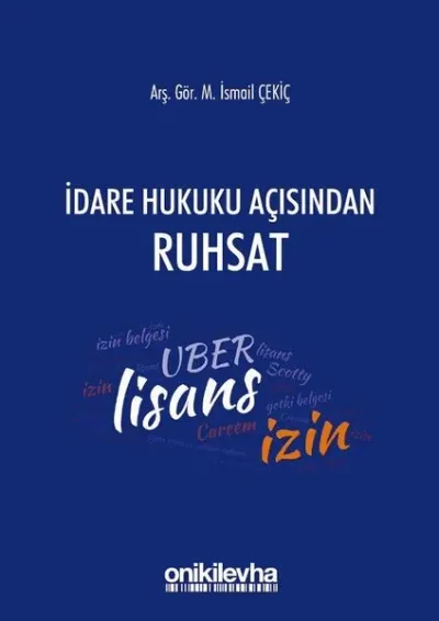 İdare Hukuku Açısından Ruhsat