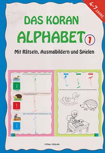 Das Koran Alphabet 1 - Mit Ratseln Ausmalbildern und Spielen