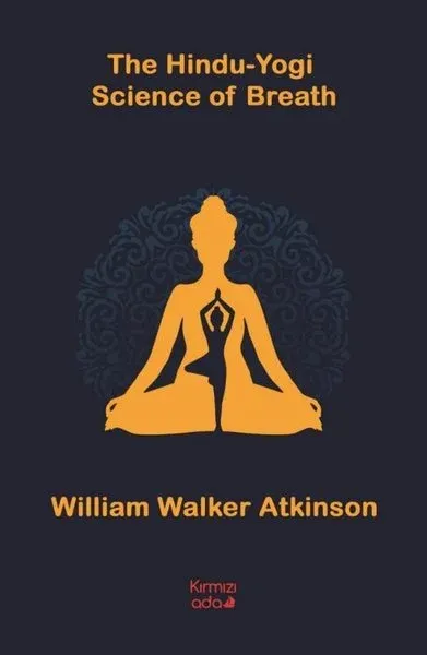 The Hindu Yogi Science of Breath