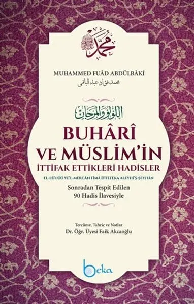 Buhari ve Müslim'in İttifak Ettikleri Hadisler (Şamua) (Ciltli)