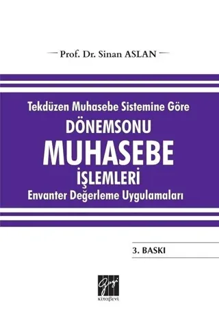 Tekdüzen Muhasebe Sistemine Göre Dönemsonu Muhasebe İşlemleri