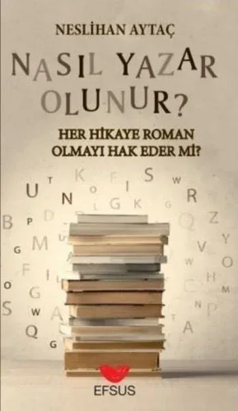 Nasıl Yazar Olunur?