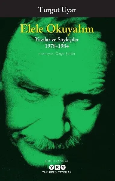 Elele Okuyalım-Yazılar ve Söyleşiler 1978-1984