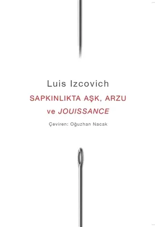 Sapkınlıkta Aşk, Arzu ve Jouissance