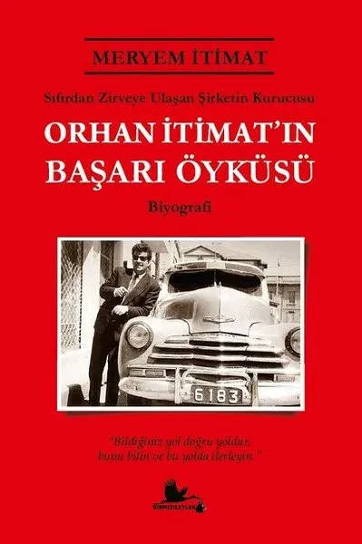 Orhan İtimat'ın Başarı Öyküsü