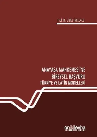 Anayasa Mahkemesi'ne Bireysel Başvuru (Ciltli)