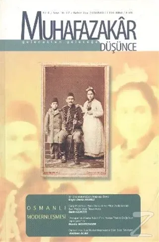 Muhafazakar Düşünce Dergisi Sayı: 16-17 yıl: 4 Bahar-Yaz 2008