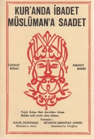 Kur’anda İbadet Müslüman’a Saadet - 3. Kitap