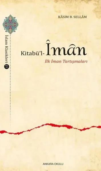 Kitabü'l-İman - İlk İman Tartışmaları