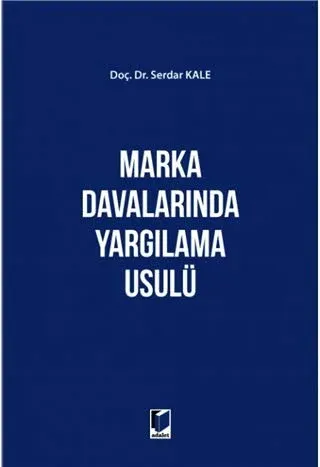 Marka Davalarında Yargılama Usülü (Ciltli)