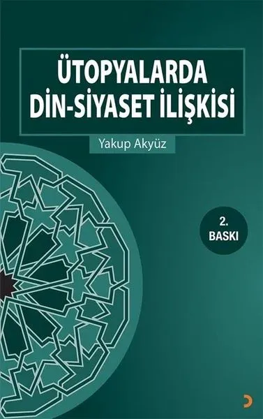 Ütopyalarda Din-Siyaset İlişkisi