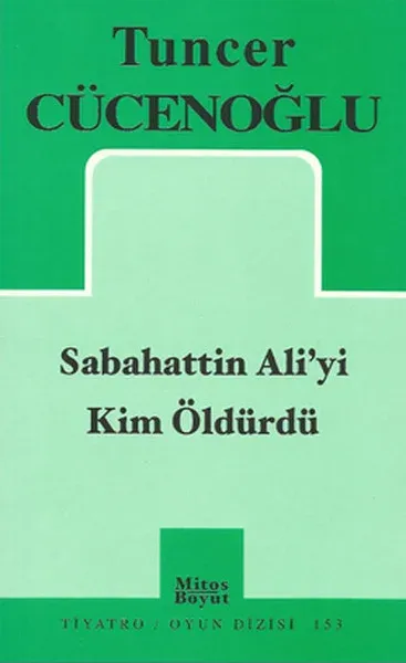 Sabahattin Ali'yi Kim Öldürdü