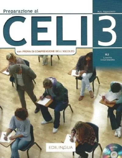 Preparazione al CELI 3 +CD (B2) Maria Angela Rapacciuolo