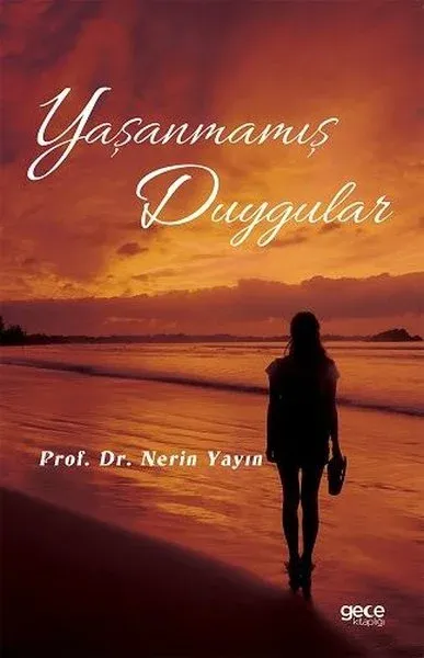 Yaşanmamış Duygular