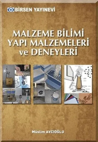 Malzeme Bilimi Yapı Malzemeleri ve Deneyleri