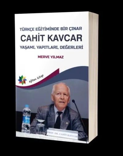 Türkçe Eğitiminde Bir Çınar: Cahit Kavcar