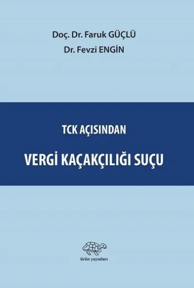 TCK Açısından Vergi Kaçakçılığı Suçu