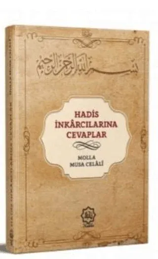 Hadis İnkarcılarına Cevaplar