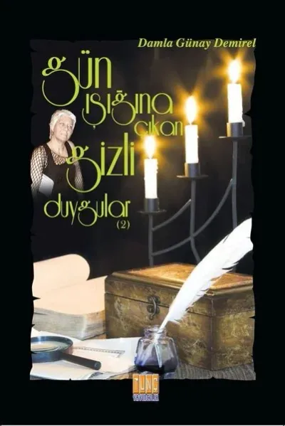 Gün Işığına Çıkan Gizli Duygular