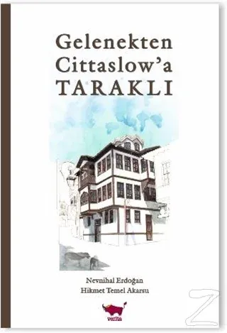 Gelenekten Cittaslow'a Taraklı