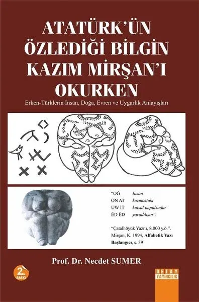 Atatürk'ün Özlediği Bilgin Kazim Mirşan'i Okurken